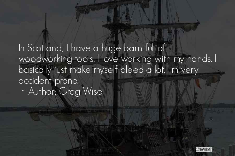 Accident Quotes By Greg Wise