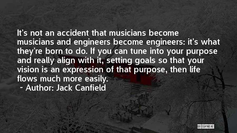 Accident Quotes By Jack Canfield