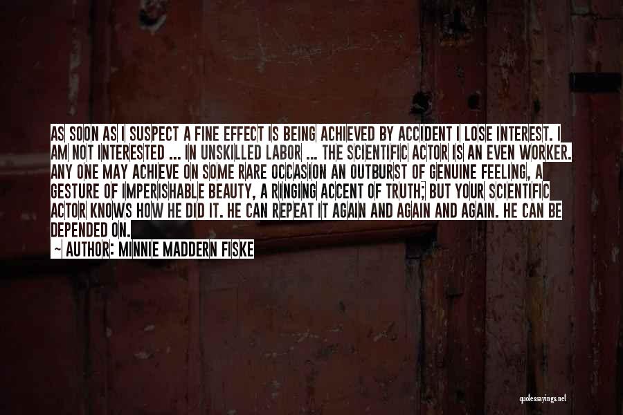 Accident Quotes By Minnie Maddern Fiske