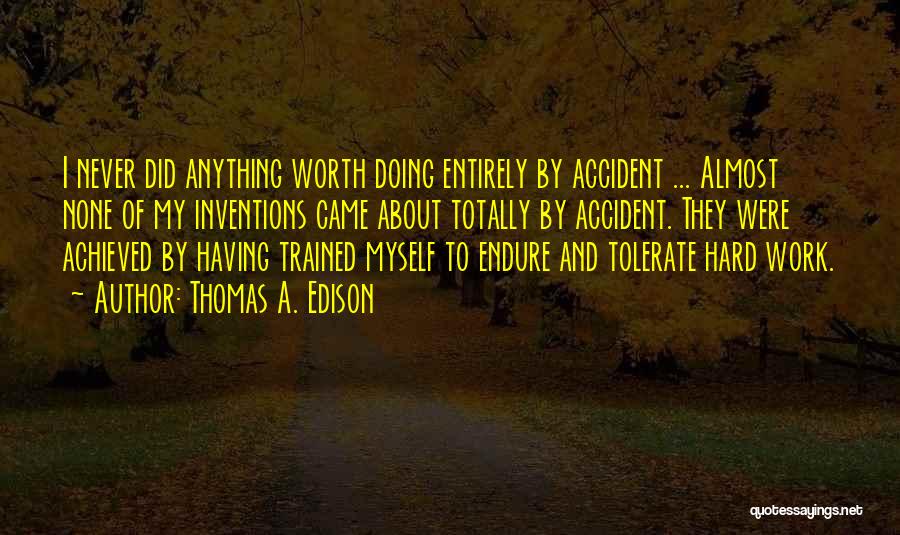 Accident Quotes By Thomas A. Edison