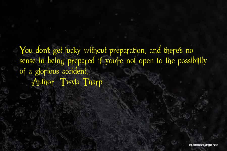 Accident Quotes By Twyla Tharp Accident Quotes By Twyla Tharp