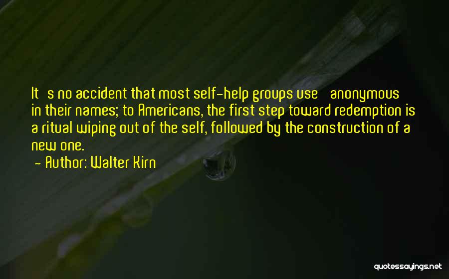 Accident Quotes By Walter Kirn