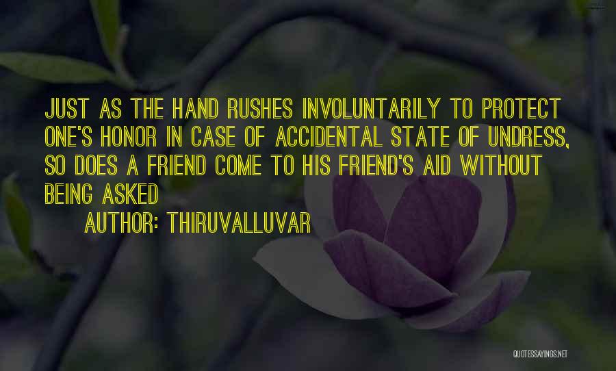 Accidental Friend Quotes By Thiruvalluvar