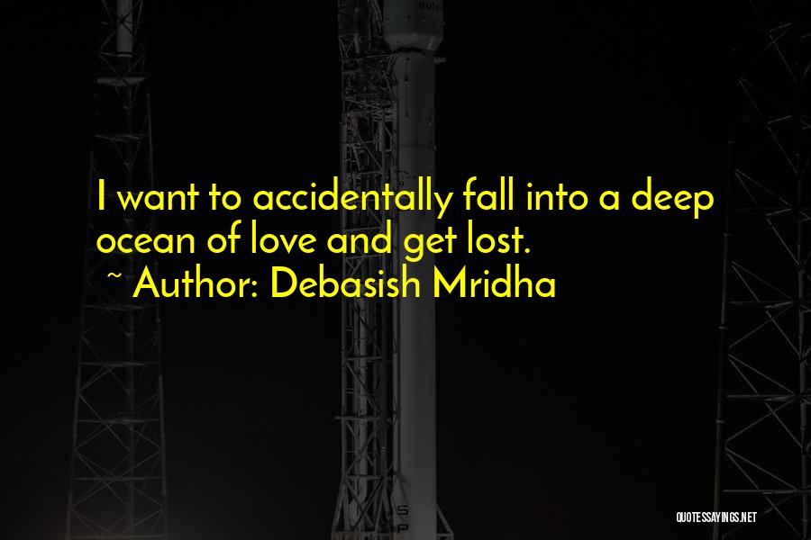Accidentally In Love Quotes By Debasish Mridha
