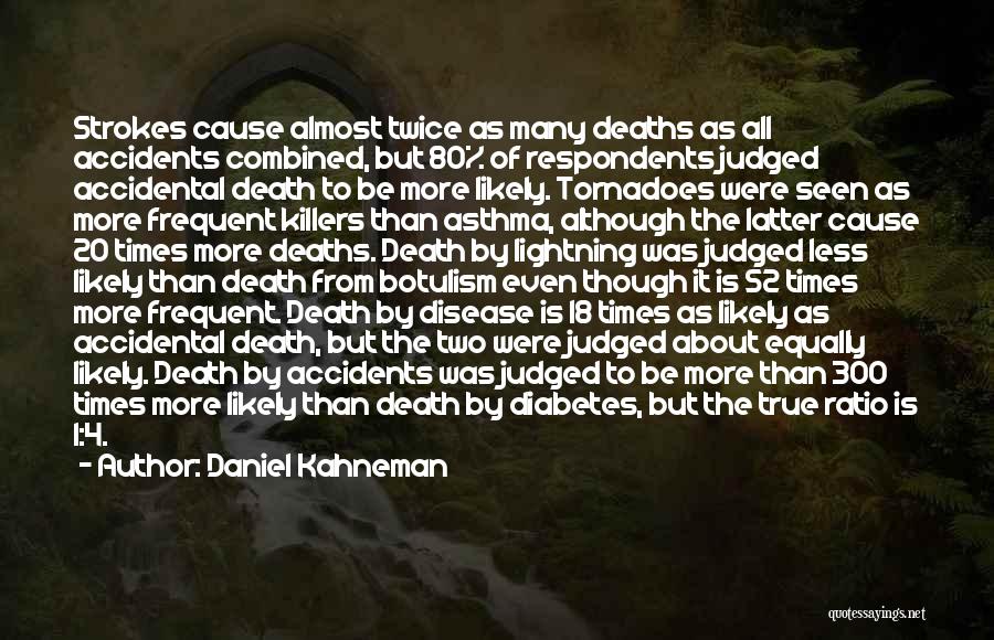 Accidents Death Quotes By Daniel Kahneman