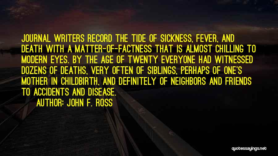 Accidents Death Quotes By John F. Ross