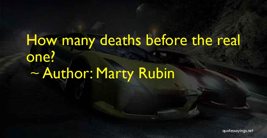 Accidents Death Quotes By Marty Rubin