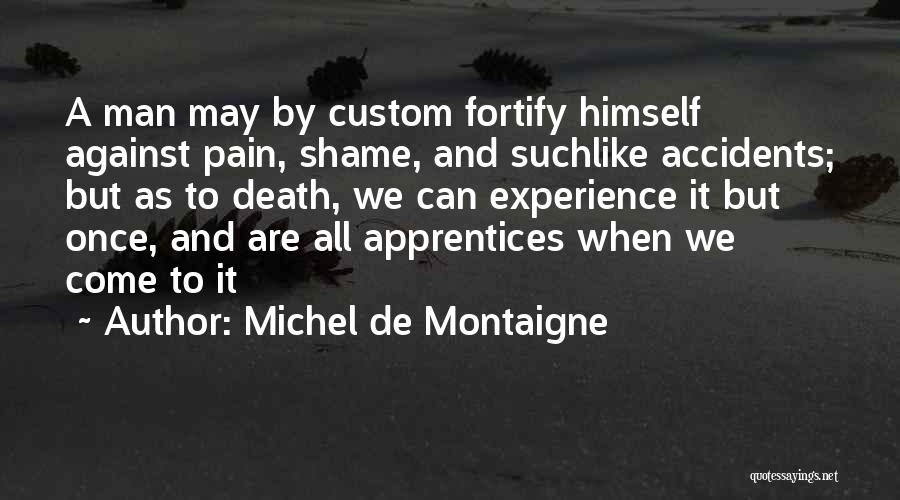 Accidents Death Quotes By Michel De Montaigne