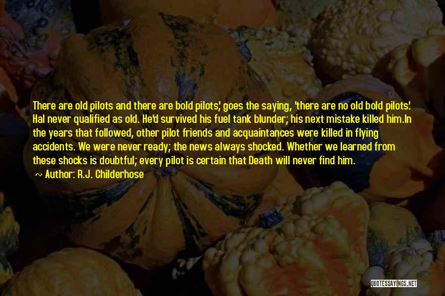 Accidents Death Quotes By R.J. Childerhose