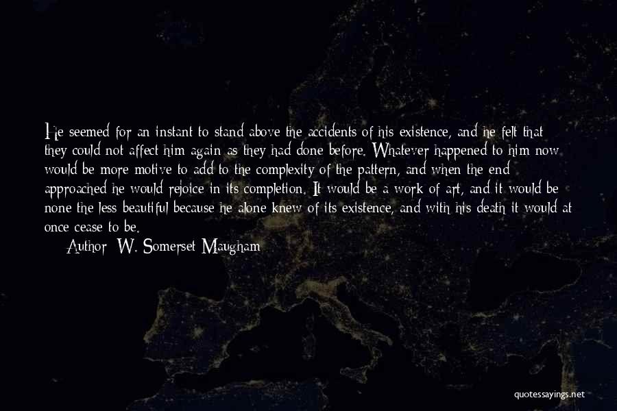 Accidents Death Quotes By W. Somerset Maugham