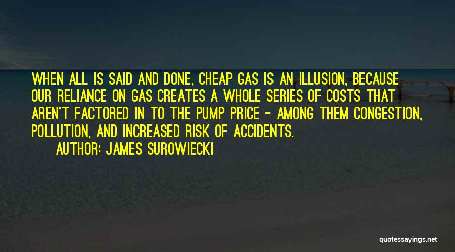 Accidents Quotes By James Surowiecki