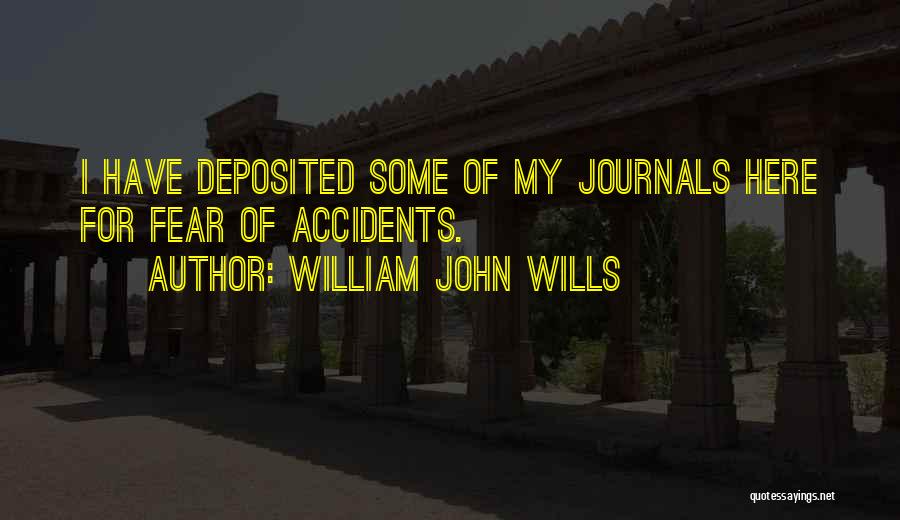 Accidents Quotes By William John Wills