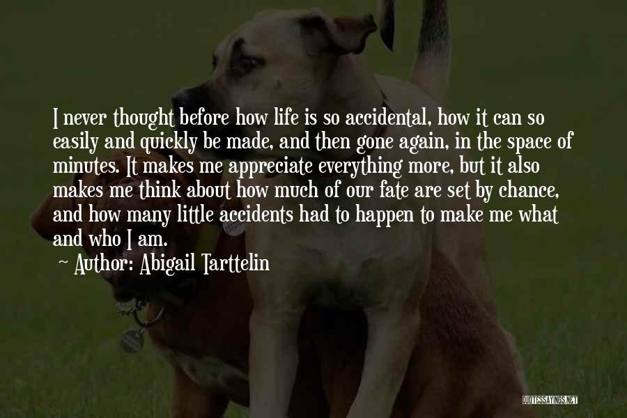 Accidents Will Happen Quotes By Abigail Tarttelin Accidents Will Happen Quotes By Abigail Tarttelin