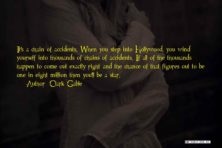 Accidents Will Happen Quotes By Clark Gable