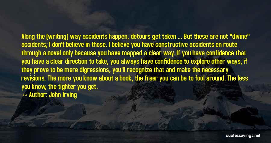 Accidents Will Happen Quotes By John Irving