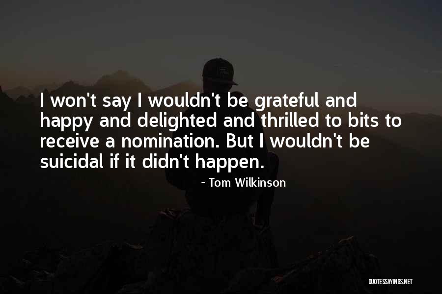 Accinelli Park Quotes By Tom Wilkinson Accinelli Park Quotes By Tom Wilkinson