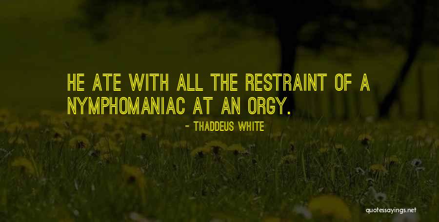 Acclaim Fcu Quotes By Thaddeus White Acclaim Fcu Quotes By Thaddeus White