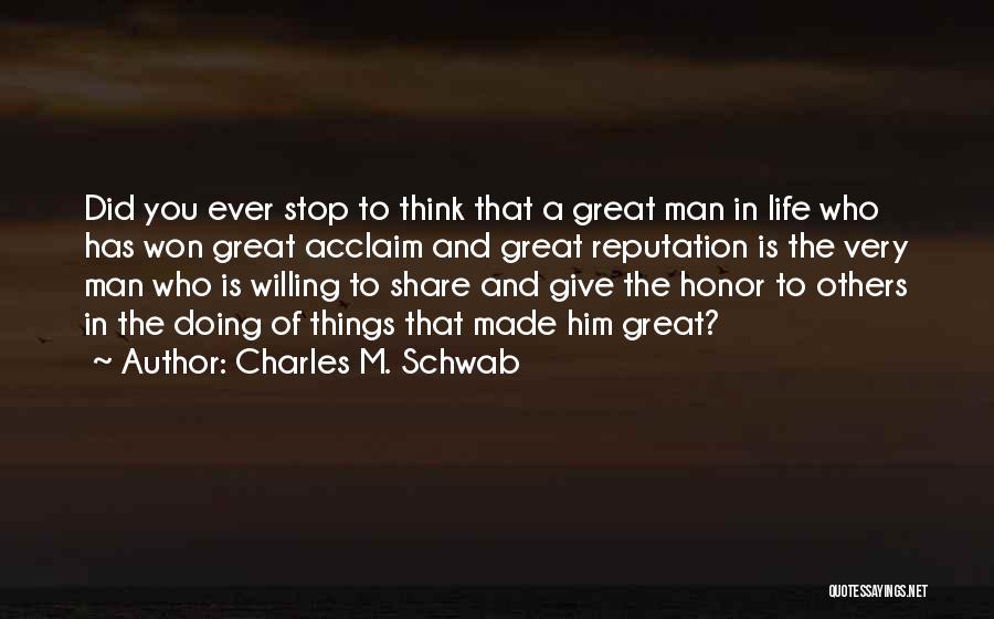 Acclaim Quotes By Charles M. Schwab