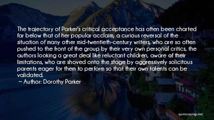 Acclaim Quotes By Dorothy Parker