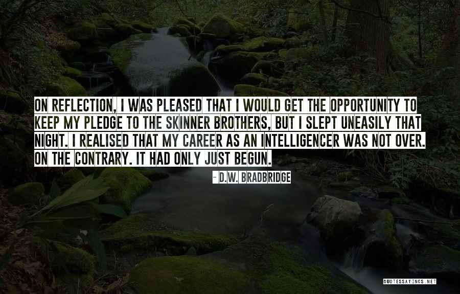 Acclimates Quotes By D.W. Bradbridge Acclimates Quotes By D.W. Bradbridge
