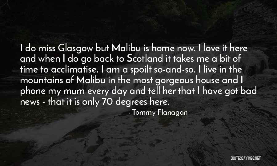 Acclimatise Quotes By Tommy Flanagan Acclimatise Quotes By Tommy Flanagan