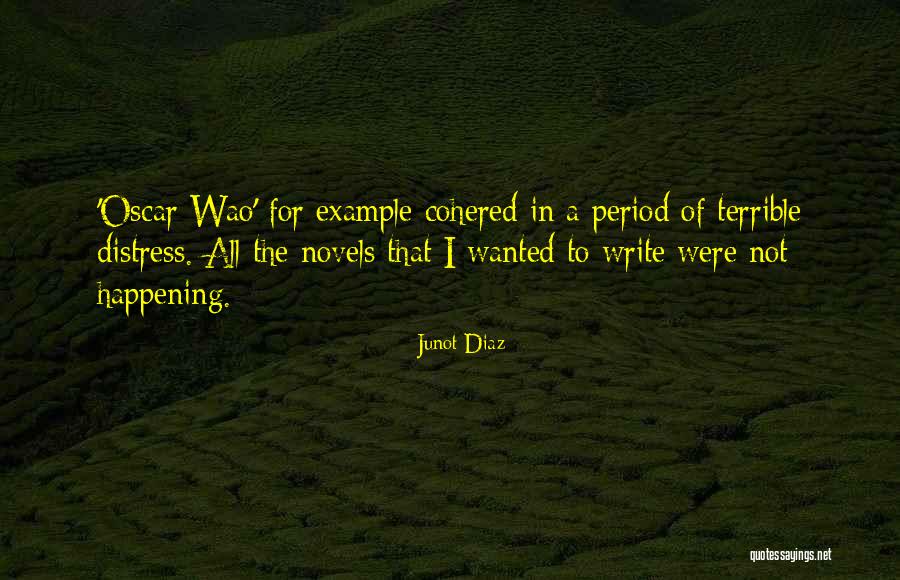 Acclimatised Quotes By Junot Diaz Acclimatised Quotes By Junot Diaz