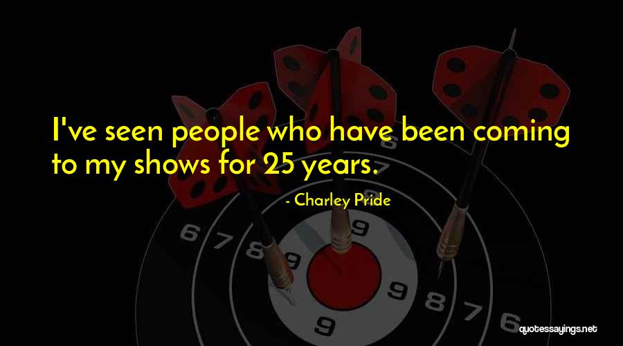 Acclivity Accounting Quotes By Charley Pride Acclivity Accounting Quotes By Charley Pride