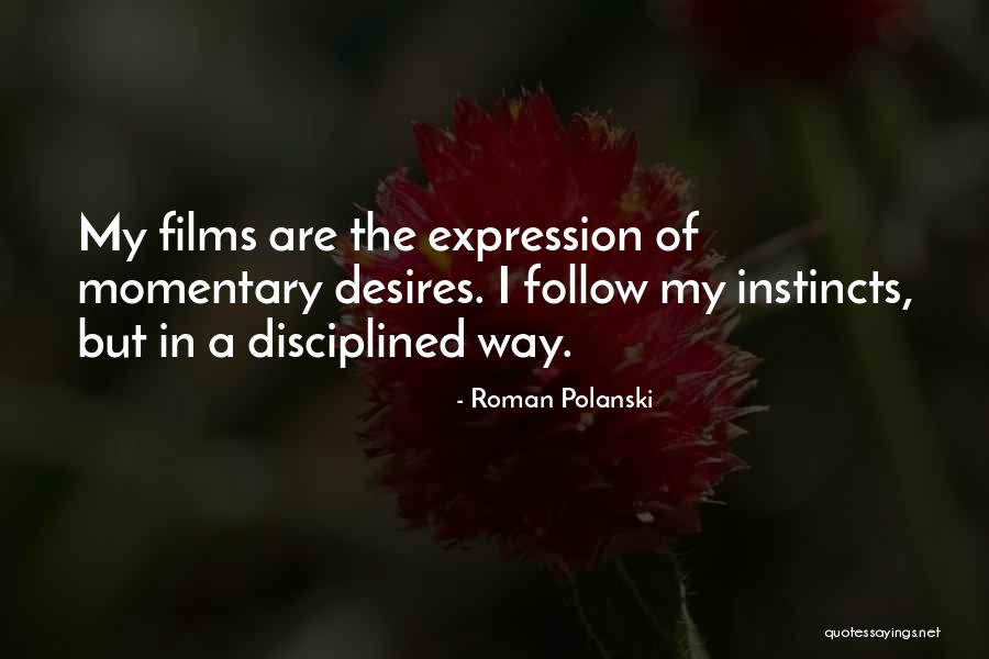 Accogliere Conjugation Quotes By Roman Polanski Accogliere Conjugation Quotes By Roman Polanski