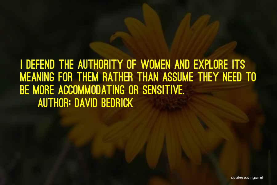 Accommodating Others Quotes By David Bedrick