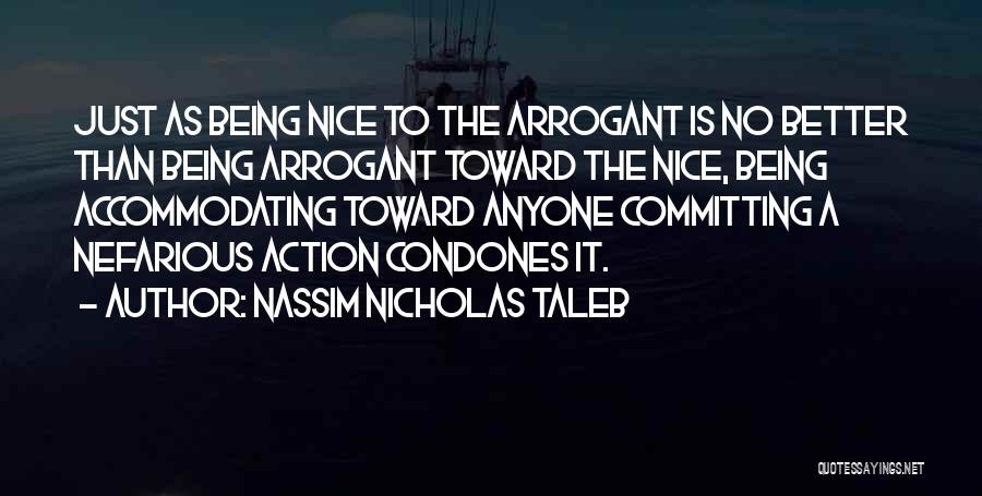 Accommodating Others Quotes By Nassim Nicholas Taleb