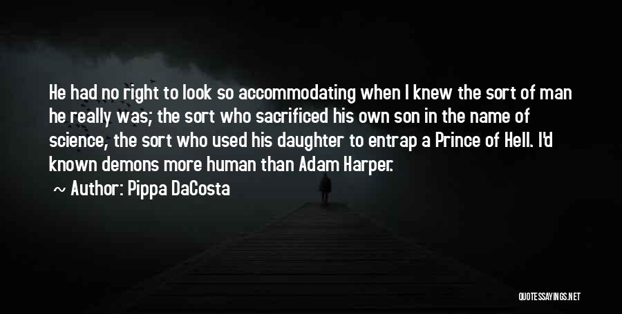 Accommodating Others Quotes By Pippa DaCosta