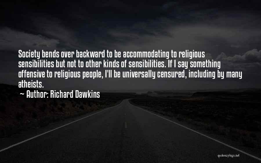 Accommodating Others Quotes By Richard Dawkins