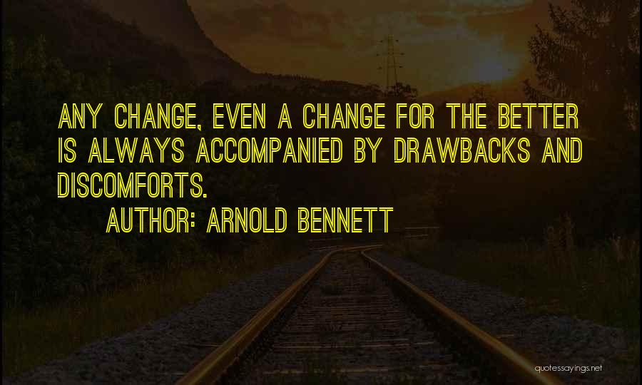 Accompanied Quotes By Arnold Bennett