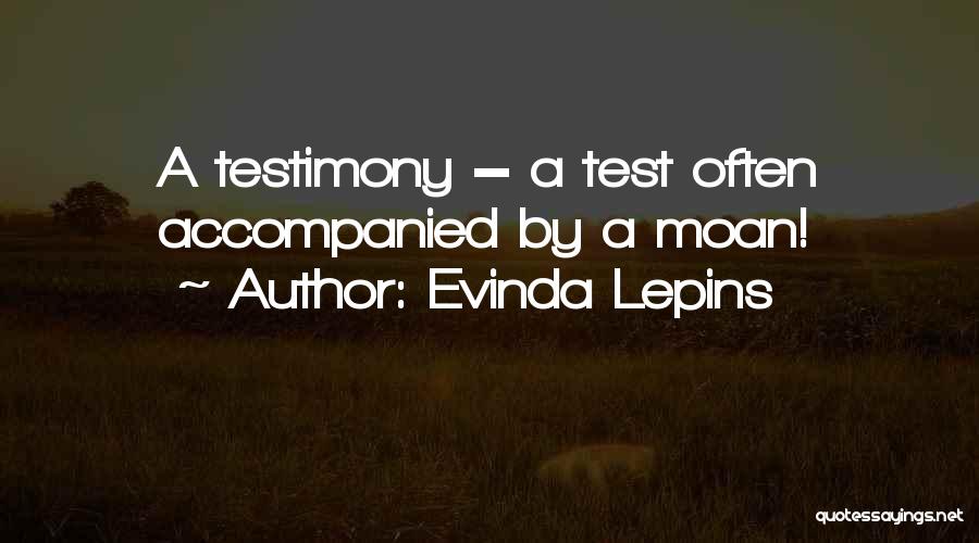 Accompanied Quotes By Evinda Lepins