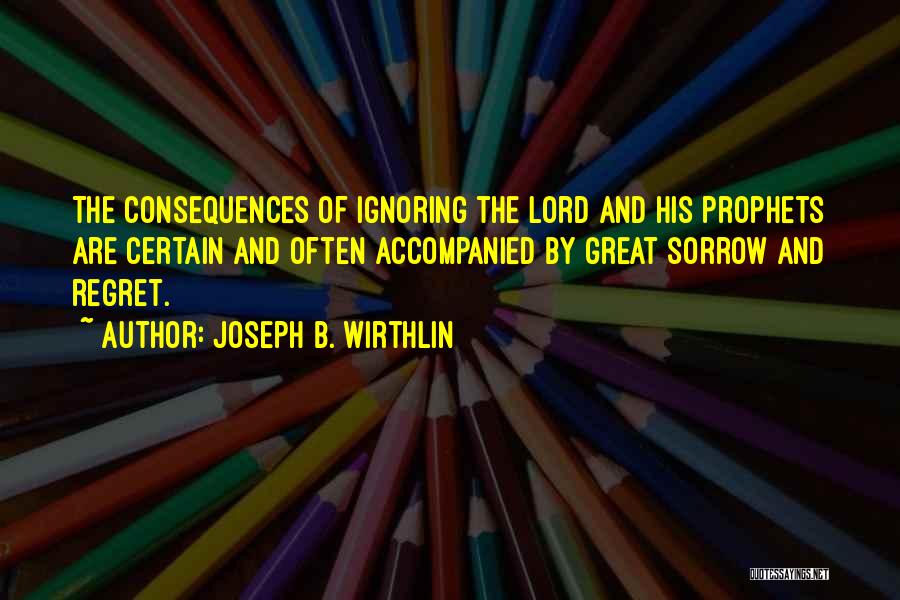 Accompanied Quotes By Joseph B. Wirthlin