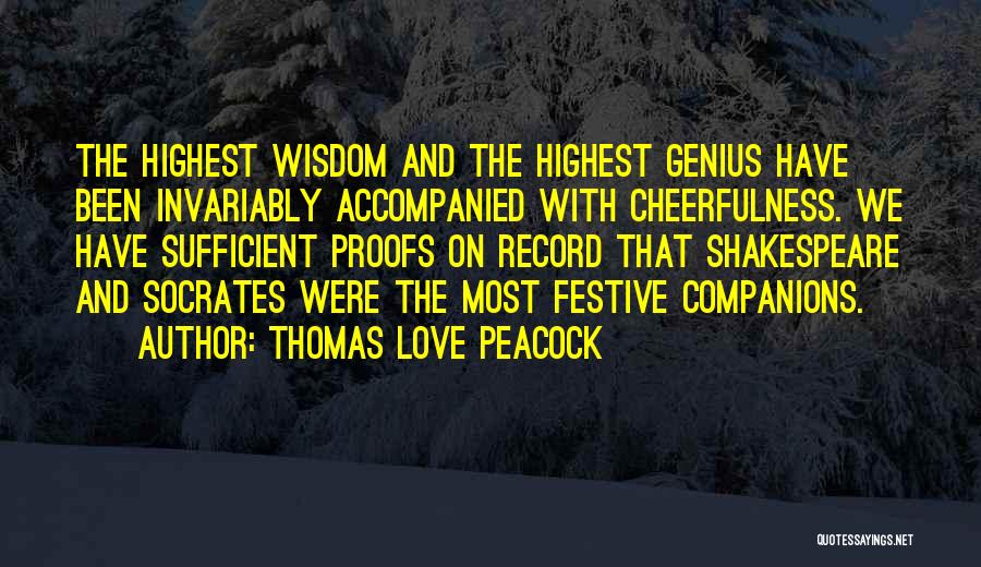 Accompanied Quotes By Thomas Love Peacock