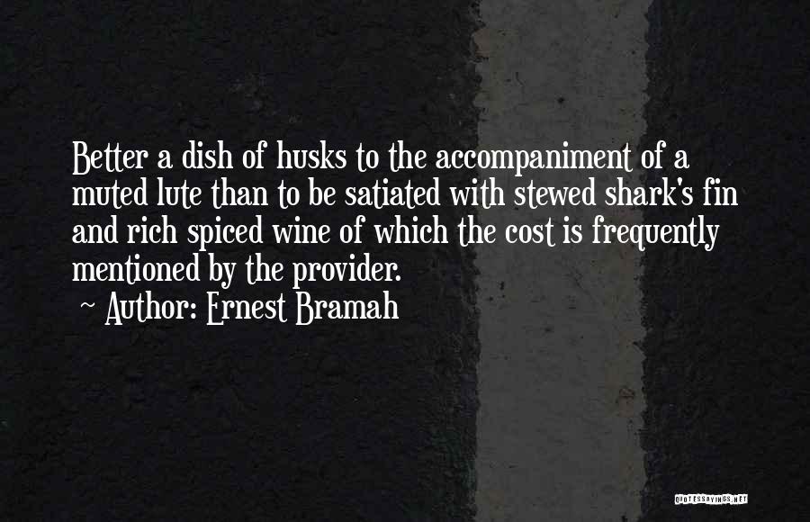 Accompaniment Quotes By Ernest Bramah