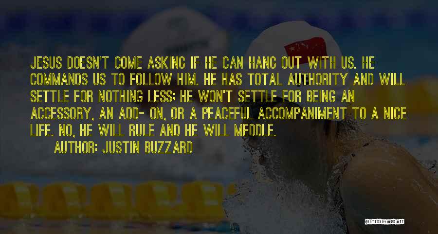 Accompaniment Quotes By Justin Buzzard
