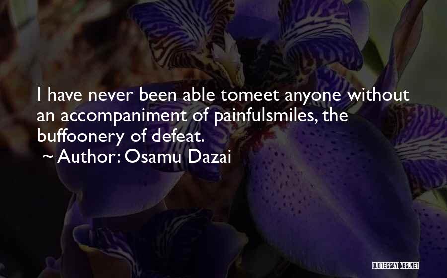 Accompaniment Quotes By Osamu Dazai