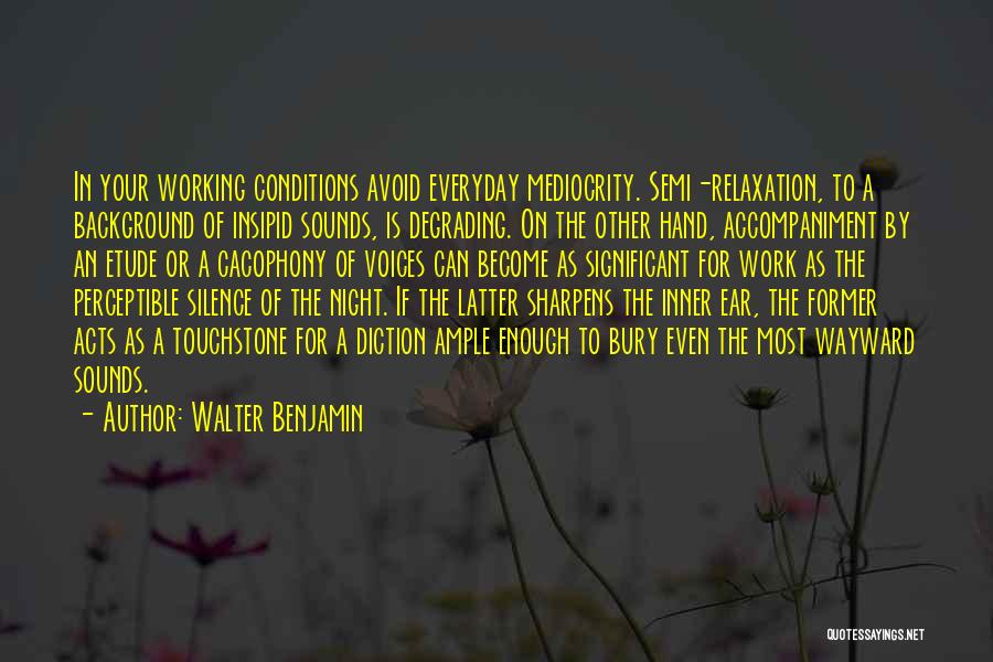 Accompaniment Quotes By Walter Benjamin