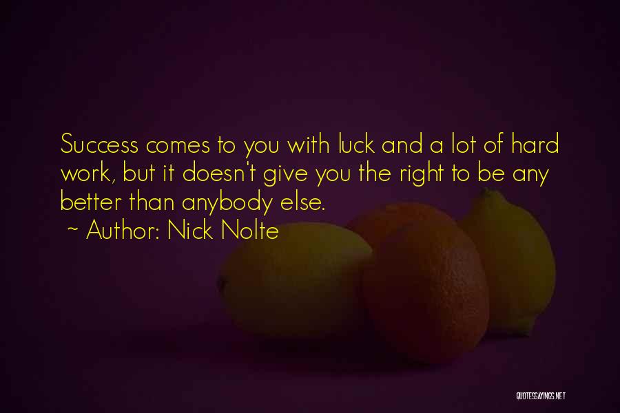 Accompaniments For Desserts Quotes By Nick Nolte