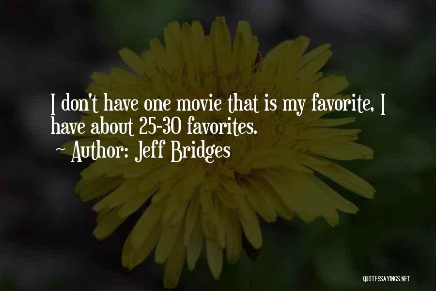 Accompanying The Dying Quotes By Jeff Bridges