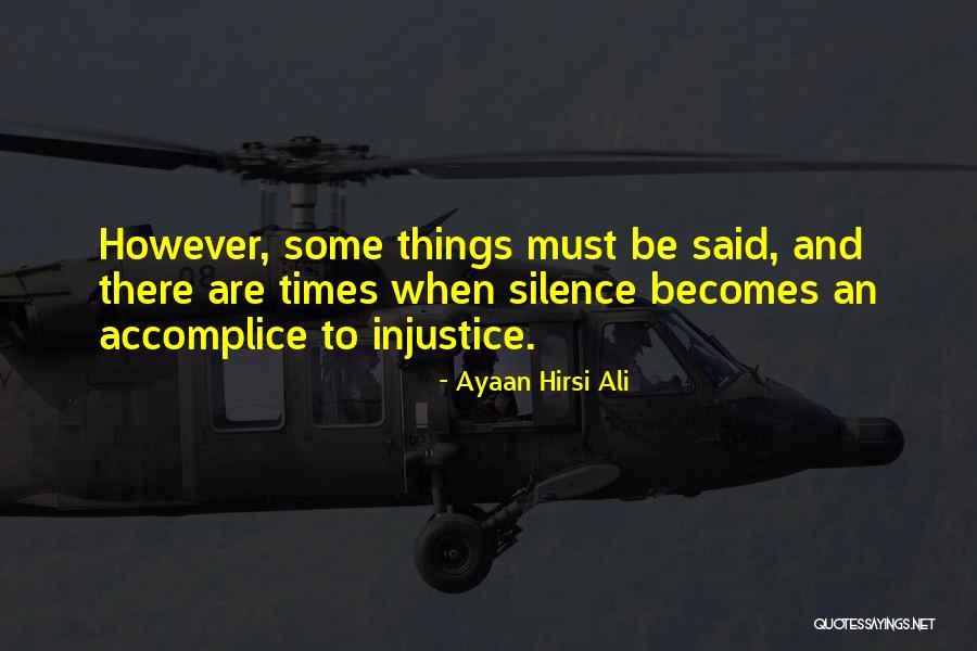 Accomplice Quotes By Ayaan Hirsi Ali Accomplice Quotes By Ayaan Hirsi Ali