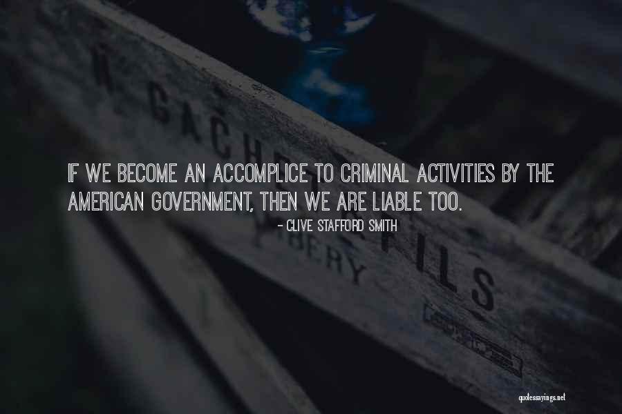 Accomplice Quotes By Clive Stafford Smith Accomplice Quotes By Clive Stafford Smith