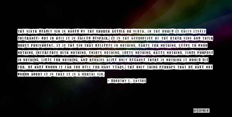 Accomplice Quotes By Dorothy L. Sayers Accomplice Quotes By Dorothy L. Sayers