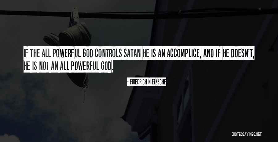 Accomplice Quotes By Friedrich Nietzsche Accomplice Quotes By Friedrich Nietzsche