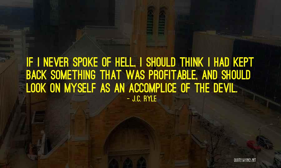 Accomplice Quotes By J.C. Ryle Accomplice Quotes By J.C. Ryle