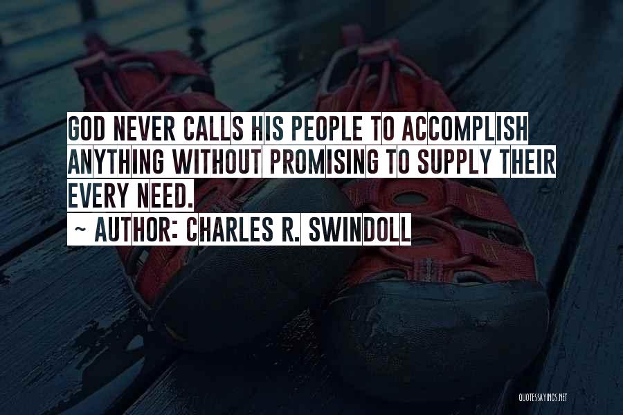 Accomplish Anything Quotes By Charles R. Swindoll