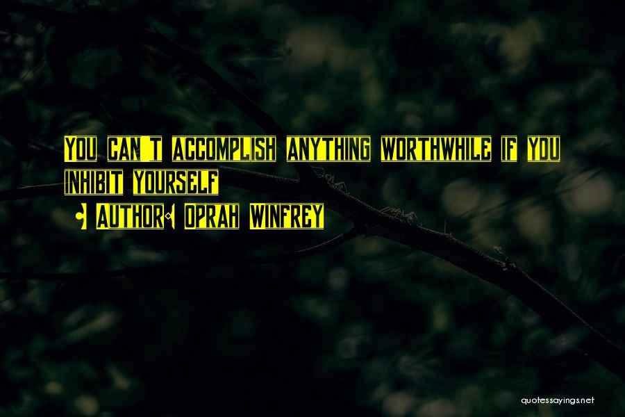 Accomplish Anything Quotes By Oprah Winfrey