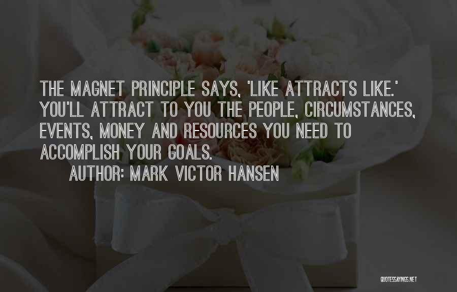 Accomplish Goals Quotes By Mark Victor Hansen